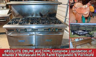 ABSOLUTE ONLINE AUCTION: Liquidation - Restaurant Equipment from Milano's II with Farm Equipment, Furniture and Furnishings